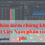 Top 5 phần mềm chứng khoán tốt nhất tại Việt Nam phân tích miễn phí